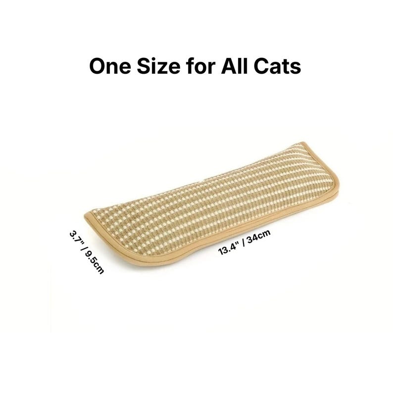 May include: A beige cat scratch pad with a woven texture and rounded edges. The pad is 34cm long and 9.5cm wide. Text on the image reads "One Size for All Cats."