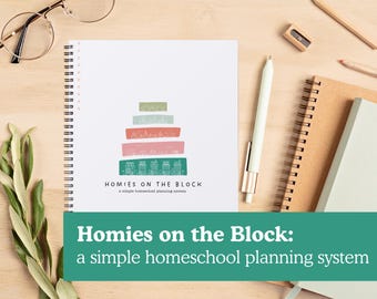 Homies on the Block: A simple homeschool planning system