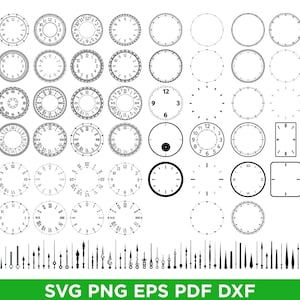 May include: A collection of clock faces and clock hands in a black and white vector graphic. The clock faces include Roman numerals, Arabic numerals, and blank designs. The image also includes the text "SVG PNG EPS PDF DXF".