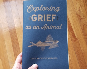 Exploring Grief as an Animal Zine - 2nd edition