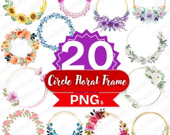 20 Circle Floral Frame Clipart Round Flower Border PNG Wedding Invitation Printable Digital Design Bundle