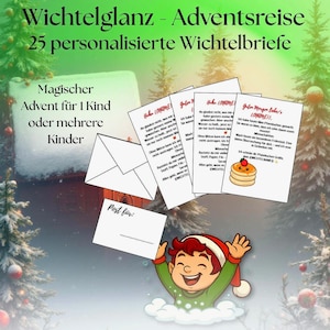 Könnte beinhalten: Ein festliches Bild mit personalisierten Adventsbriefen, mit dem Text "Wichtelglanz - Adventsreise" und "25 personalisierte Wichtelbriefe". Das Bild enthält einen Cartoon-Elf und die Worte "Magischer Advent für 1 Kind oder mehrere Kinder".