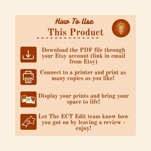 May include: A beige graphic with the text "How To Use This Product" and instructions for downloading, printing, and displaying prints. Includes icons for download, printer, display, and review. The text encourages users to leave a review.