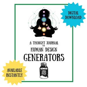May include: A digital download graphic with a green border. It features a silhouette of a person in a yoga pose, with colorful orbs. Text reads "A Thought Journal for Human Design Generators." A jar with "Inky Stars" is also shown.