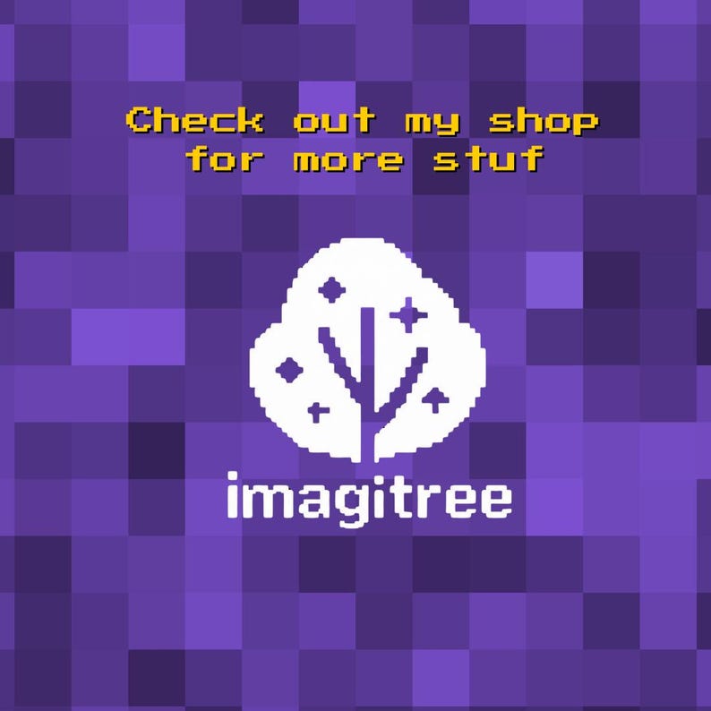 May include: A purple pixelated background with the text "Check out my shop for more stuff" in yellow. A white tree-like logo with the word "imagitree" below it.