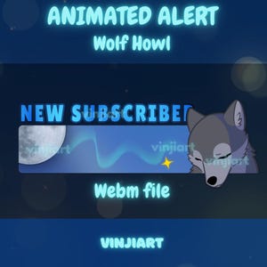 Peut inclure: Graphique d'alerte animée avec le texte "Animated Alert Wolf Howl" en bleu clair. Le graphique comprend une bannière "New Subscriber", un loup de dessin animé et le texte "Webm file". Le nom de l'artiste, "VINJIART", est également affiché.