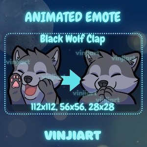 May include: Animated emote of a grey wolf with black details, clapping. The text "Black Wolf Clap" is above the wolf. The image includes the text "112x112, 56x56, 28x28" and the name "VINJIART".