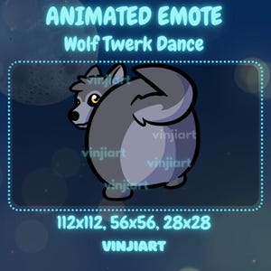 May include: An animated emote featuring a cartoon wolf in a twerking dance pose. The wolf is gray with a white belly and yellow eyes. Text includes "ANIMATED EMOTE", "Wolf Twerk Dance", and "VINJIART". The image dimensions are 112x112, 56x56, and 28x28 pixels.