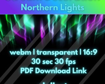 Puede incluir: Gráfico digital con el texto "Stream Decoration Northern Lights". La imagen presenta una colorida representación de la aurora boreal con tonos verdes, morados y azules. El texto adicional incluye "webm | transparent | 16:9", "30 sec 30 fps", "PDF Download Link" y "vinjiart".