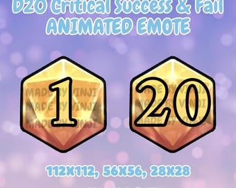 May include: Animated emote graphics for online gaming, featuring a gold-colored D20 die with the numbers 1 and 20. The text "D20 Critical Success & Fail ANIMATED EMOTE" is displayed above the dice, with the artist's name at the bottom.