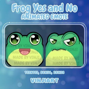 May include: Animated emote featuring two green frog faces. One frog has a smiling expression, the other a frowning expression. The text "Frog Yes and No ANIMATED EMOTE" is at the top. The bottom text reads "VINJIART".