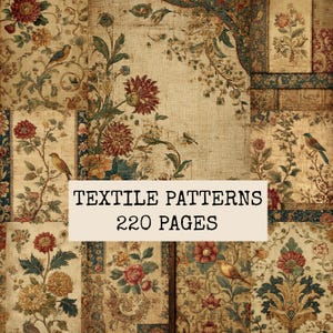 May include: A collection of 220 pages featuring vintage-style textile patterns with floral motifs, botanical illustrations, and small birds in muted tones of red, blue, green, and beige, with the text TEXTILE PATTERNS 220 PAGES centered.