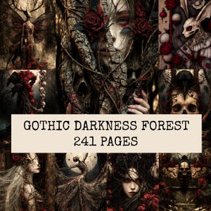May include: A collection of dark fantasy illustrations featuring skulls, roses, skeletal figures, and forest creatures. The text GOTHIC DARKNESS FOREST 241 PAGES is centered on a light background overlaying the grid of detailed, moody imagery.