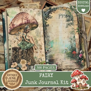 Peut inclure: Un kit de journal de bord numérique sur le thème des fées. Le journal ouvert présente des illustrations d'une fée sous un champignon et une scène de jardin. La couverture porte le texte "FAIRY Junk Journal Kit" et "300 pages".