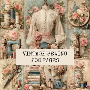 May include: A collage of sewing-themed imagery featuring a mannequin in a lace blouse, a blue sewing machine, scissors, spools of thread, and floral patterns. The text VINTAGE SEWING 200 PAGES is centered over the composition in a black serif font.