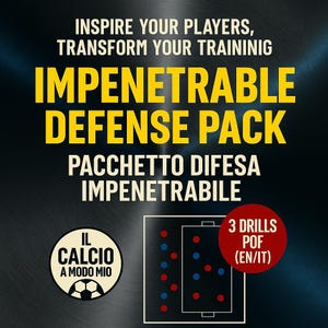 May include: A graphic with the text "INSPIRE YOUR PLAYERS, TRANSFORM YOUR TRAINING" and "IMPENETRABLE DEFENSE PACK". It also includes the text "PACCHETTO DIFESA IMPENETRABILE" and "3 DRILLS PDF (EN/IT)". A soccer ball logo is also present.