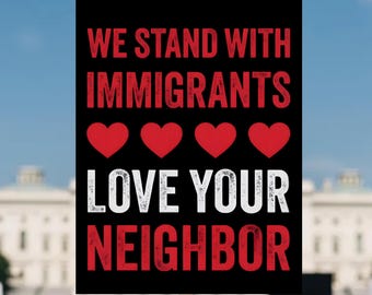 We Stand with Immigrants Protest Schild Anti-ICE Plastik-Werftschild Anti-Trump-Yard-Schild Menschenrechte-Garten-Schild Anti-Eis-Protestschild
