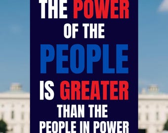 The Power of the People Protest Sign for October 18 Protest Rally or Yard Display, Democracy Support Political Sign Protest Rally