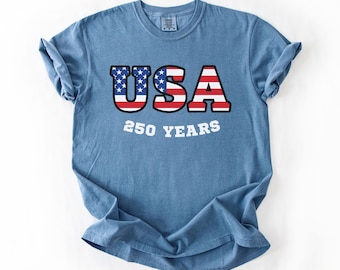 Comfort Colors® Happy 250th Birthday USA Shirt America 250th Anniversary Semiquincentennial Gift USA 250 Shirt Independence Day 4th of July