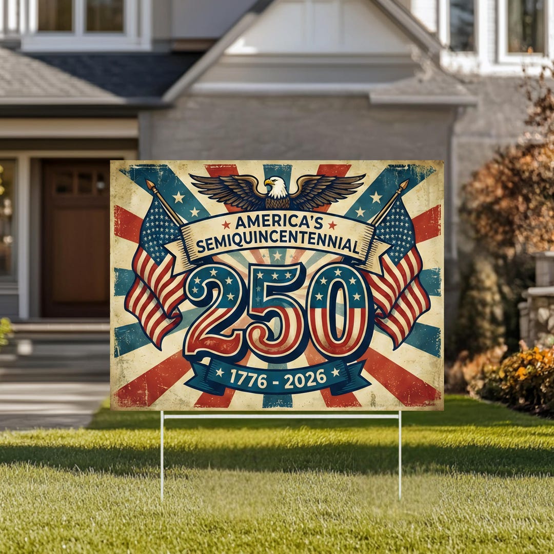 America 250 Yard Sign 1776-2026, 250th Anniversary USA Patriotic Lawn ...