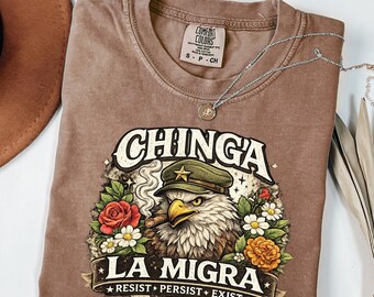 Chinga La Migra Comfort Colors Tee - Floral Eagle Protest Shirt