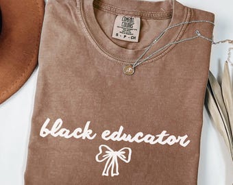 Black History Month Teacher Comfort Colors Shirt, Black Educator Minimal / Minimalist Tshirt, African American Teacher Melanin Tee