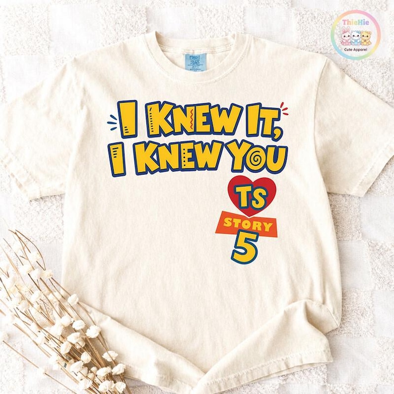 Comfort Colors I Knew It I Knew You Shirt, Disneyland TS Toy Story 5 Shirt, Toy Story Woody Buzz Lightyear Tee,Toy Story 5 Shirt image 1