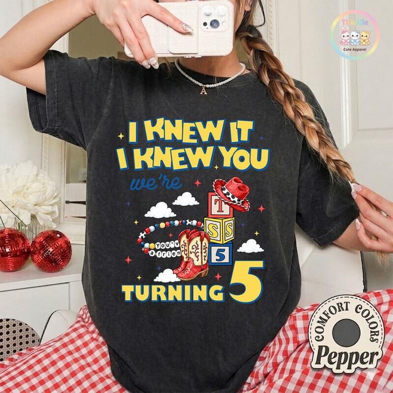 Toy Story 5 Shirt, I Knew It I Knew You Turning 5 Tee, Long Live TS Toy Story, You've Got a Friend in Me, Disneyland Birthday Shirt image 3
