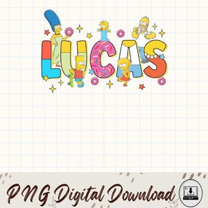 May include: A colorful digital graphic featuring the Simpsons family with the name "Lucas" in large, stylized letters. The characters are surrounded by donuts and stars, with the text "PNG Digital Download" at the bottom.
