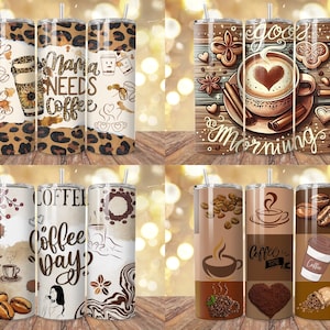 May include: A collection of insulated tumblers with various coffee-themed designs. Some tumblers feature leopard print, the phrase "Mama Needs Coffee," and coffee-related graphics. Others display coffee cups, beans, and the words "Coffee Day?" and "Good Morning."