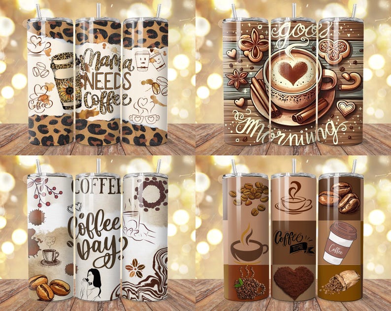 May include: A collection of insulated tumblers with various coffee-themed designs. Some tumblers feature leopard print, the phrase "Mama Needs Coffee," and coffee-related graphics. Others display coffee cups, beans, and the words "Coffee Day?" and "Good Morning."