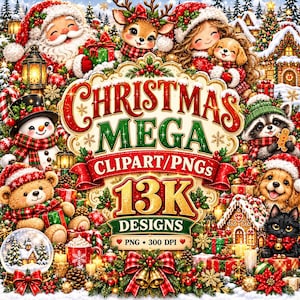 May include: A digital graphic featuring the text CHRISTMAS MEGA CLIPART/PNGs 13K DESIGNS PNG 300 DPI surrounded by illustrations of Santa Claus, a reindeer, a girl with a puppy, a snowman, a raccoon, a teddy bear, and a black cat.