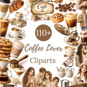 Può includere: Un collage di clipart a tema caffè, tra cui tazze di caffè, pasticcini e persone. L'immagine presenta il testo "110+ Coffee Lover Cliparts" in un cerchio marrone e un'insegna "Café". La tavolozza dei colori è calda, con marroni, creme e tocchi d'oro.