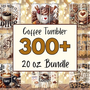 May include: A collection of 20 oz coffee tumblers with various designs. The tumblers feature coffee-related graphics, including coffee cups, beans, and text. The image includes the text "Coffee Tumbler 300+ 20 oz Bundle."