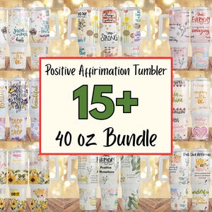 May include: A bundle of 15+ positive affirmation tumblers, each with a 40 oz capacity. The tumblers feature various designs with inspirational quotes, floral patterns, and uplifting messages. The tumblers have white handles and lids.