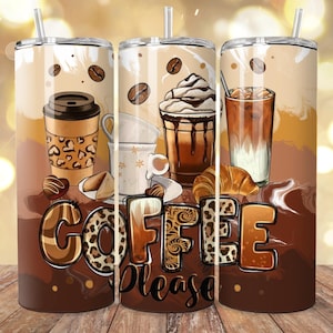 May include: Three stainless steel tumblers with coffee-themed designs. One features a leopard print coffee cup, another a whipped cream coffee, and the third an iced coffee. The words "COFFEE PLEASE" are displayed in a decorative font.