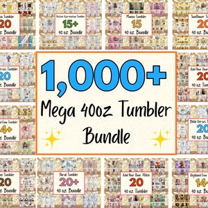 May include: A collection of 40 oz tumblers with various designs, including floral, Bible verses, and photo options. The image features text that reads "1,000+ Mega 40oz Tumbler Bundle."