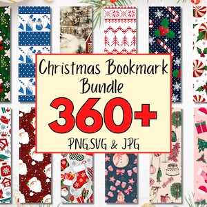 May include: A collection of Christmas-themed bookmarks with various designs, including snowmen, candy canes, and festive patterns. The image features a central text box that reads "Christmas Bookmark Bundle 360+ PNG, SVG & JPG."