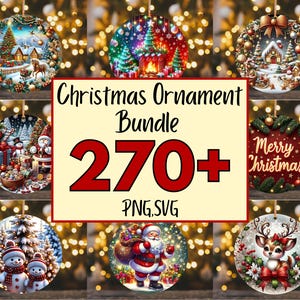 May include: A collection of Christmas ornaments with various festive designs. The ornaments feature winter scenes, snowmen, Santa Claus, and reindeer. The image includes the text "Christmas Ornament Bundle 270+ PNG, SVG."