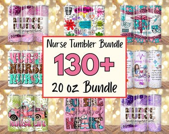 130+ Nurse tumbler Wrap Bundle, Medical Tumbler, Health Worker Tumbler, Nurse Life Tumbler Wrap, Nurse Appreciation Gift Sublimation Wrap