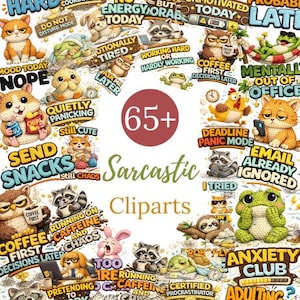 Puede incluir: Una colección de más de 65 cliparts sarcásticos con animales de dibujos animados y frases humorísticas. Las imágenes incluyen gatos, mapaches y perezosos, con textos como "Adulting is Hard" y "Send Snacks".