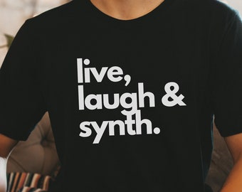 Live laugh synth shirt, Retro Music T-shirt, Electronic Music Dhirt for men women, Synthwave style, Funny Synthwave Gift, Music Tee for Men