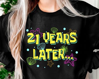 21 Years Later 21 Year Old Meme Funny 21st Birthday Party Sublimation PNG, Printable Art, Crafting Design, Dtf Design, Vector, Digital