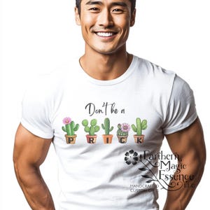Don&#39;t be a Prick PNG Sublimation Design