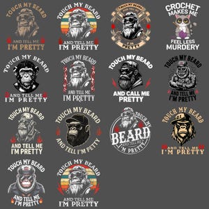 May include: A collection of graphic designs featuring gorilla illustrations with text. The phrases "Touch My Beard" and "And Tell Me I'm Pretty" are prominent. Designs include gorillas wearing sunglasses, hats, and jackets, with various background styles.