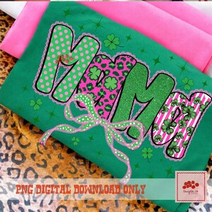 May include: Green t-shirt featuring the word "MAMA" in diverse patterns, including polka dots, leopard print, and stripes with shamrocks. A pink and white polka dot bow is at the bottom. The text "PNG DIGITAL DOWNLOAD ONLY" is at the bottom.