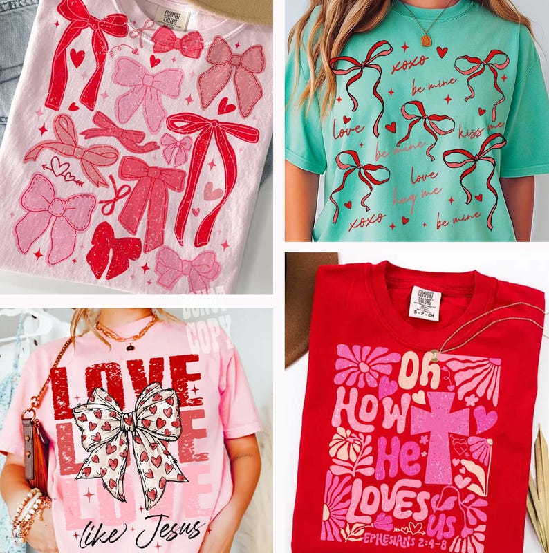 May include: Four t-shirts with Valentine's Day designs. One pink shirt features bows and hearts. A teal shirt has bows and the words "love," "be mine," and "kiss me." A pink shirt says "Love like Jesus." A red shirt says "Oh How He Loves Us."