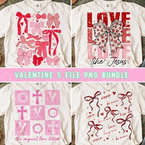 May include: White t-shirts with Valentine's Day designs. One shirt features red and pink bows, another has a bow with hearts and the text "LOVE like Jesus." Other shirts display crosses, nails, and the text "the original love letters," and bows with romantic phrases.