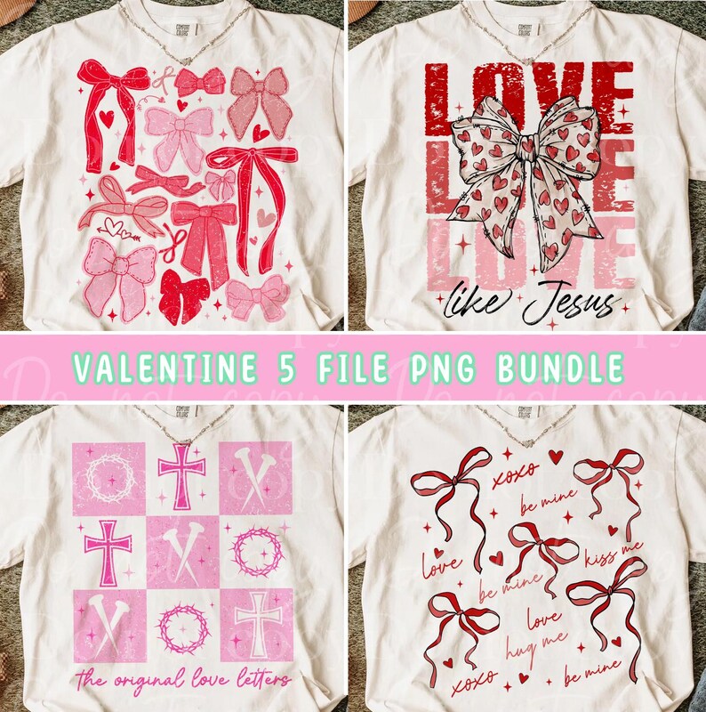 May include: White t-shirts with Valentine's Day designs. One shirt features red and pink bows, another has a bow with hearts and the text "LOVE like Jesus." Other shirts display crosses, nails, and the text "the original love letters," and bows with romantic phrases.