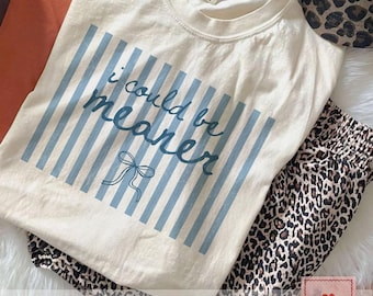 I Could Be Meaner Png, Pink Striped Coquette Png, Funny Sarcastic Png,Sassy Quote Png, Girly Aesthetic Pink Bow Png, Trendy Coquette Bow